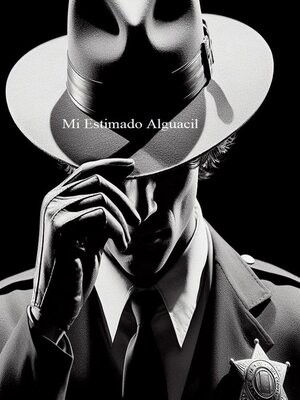 cover image of Mi Estimado Alguacil